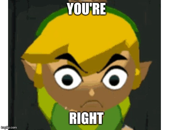 you're right | made w/ Imgflip meme maker