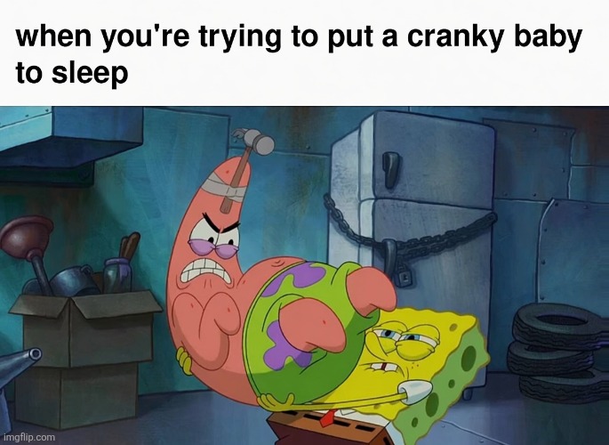 CRANKY BABY | image tagged in memes,spongebob,spongebob squarepants,patrick star,baby,sleep | made w/ Imgflip meme maker