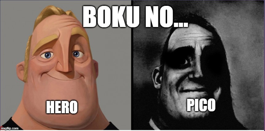 What everyone saw | boku no... pico; hero | image tagged in mr incredible those who know | made w/ Imgflip meme maker