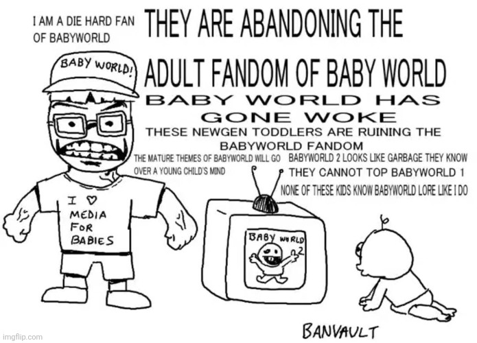 Baby world | image tagged in baby world | made w/ Imgflip meme maker