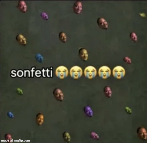 Sonfetti | image tagged in sonfetti | made w/ Imgflip meme maker