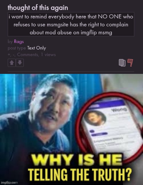image tagged in why is he telling the truth | made w/ Imgflip meme maker