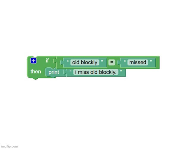 image tagged in old blockly missed | made w/ Imgflip meme maker