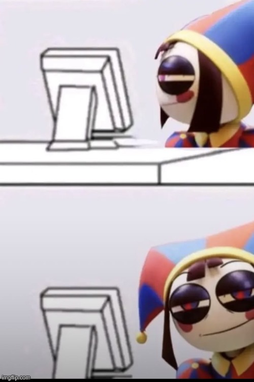 Pomni Staring at Computer | image tagged in pomni staring at computer | made w/ Imgflip meme maker