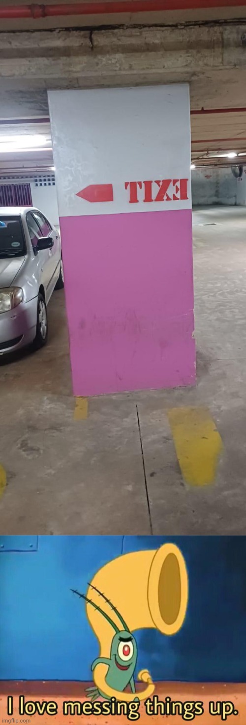 Exit | image tagged in i love messing things up,exit,arrow,backwards,you had one job,memes | made w/ Imgflip meme maker