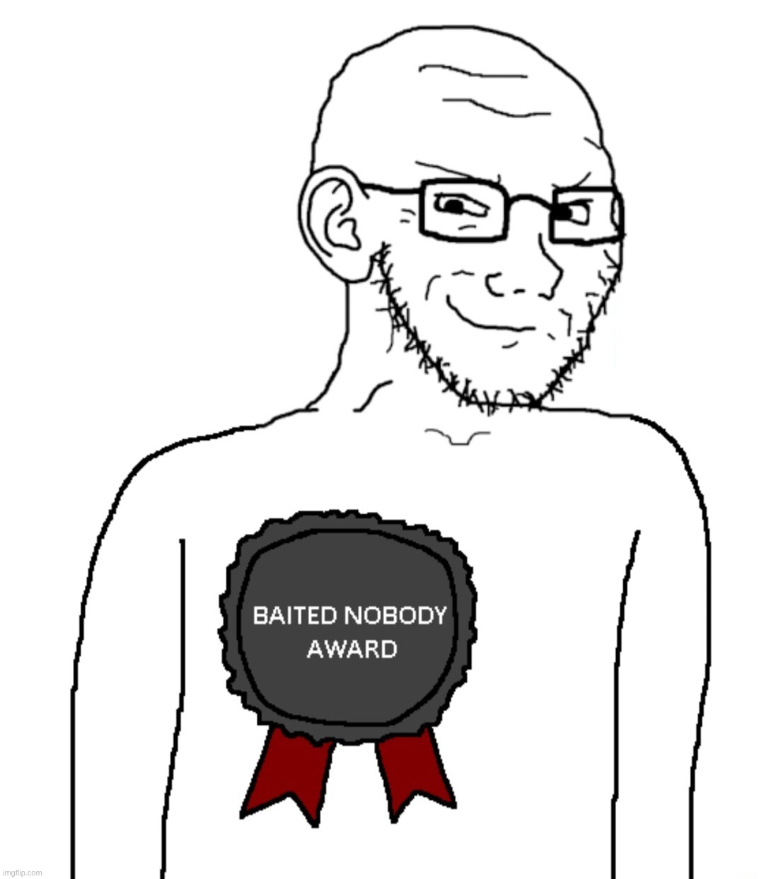 image tagged in baited nobody award | made w/ Imgflip meme maker