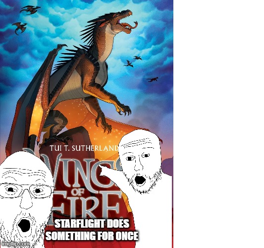 yeah you get the idea | Starflight does something for once | made w/ Imgflip meme maker