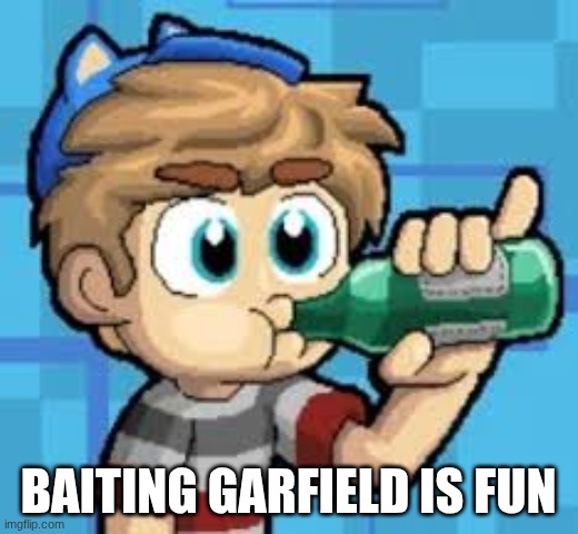 baiting garfield is fun | made w/ Imgflip meme maker