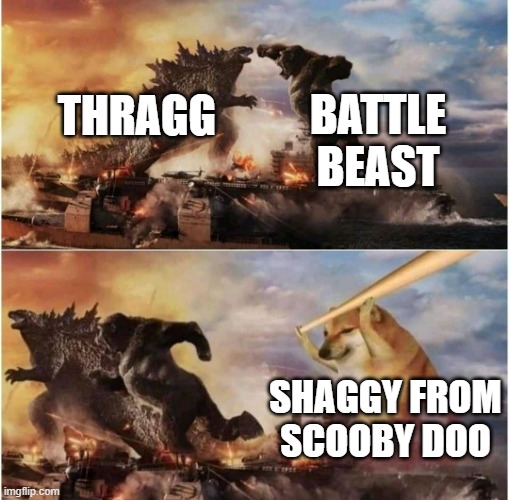 Kong Godzilla Doge | Battle beast; Thragg; Shaggy from Scooby Doo | image tagged in kong godzilla doge,invincible,thragg,battle beast,memes,scooby doo shaggy | made w/ Imgflip meme maker