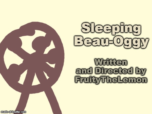 Another fanmade OATC episode! | Sleeping Beau-Oggy; Written and Directed by FruityTheLemon | image tagged in oggy and the cockroaches,sleeping beauty,drawing,fanmade | made w/ Imgflip meme maker