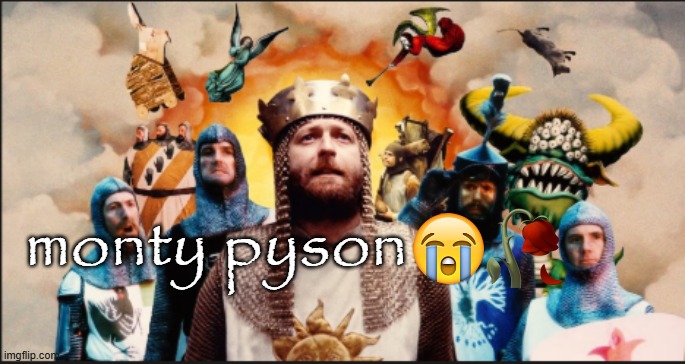 new reaction image free to use | monty pyson | image tagged in son,monty pyson,gang,msmg,monty python,reaction | made w/ Imgflip meme maker