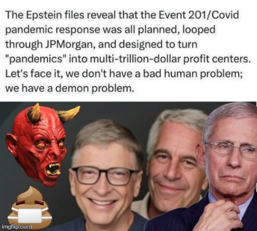 Epstein Files Scamdemic | image tagged in epstein files scamdemic | made w/ Imgflip meme maker