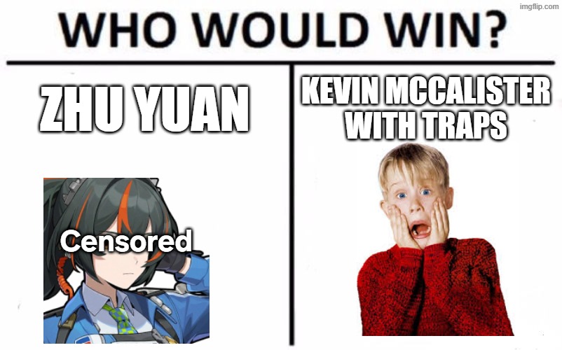 Who wins?-Pt. 3 | zhu yuan; kevin mccalister with traps; Censored | image tagged in memes,who would win,home alone,zzz | made w/ Imgflip meme maker