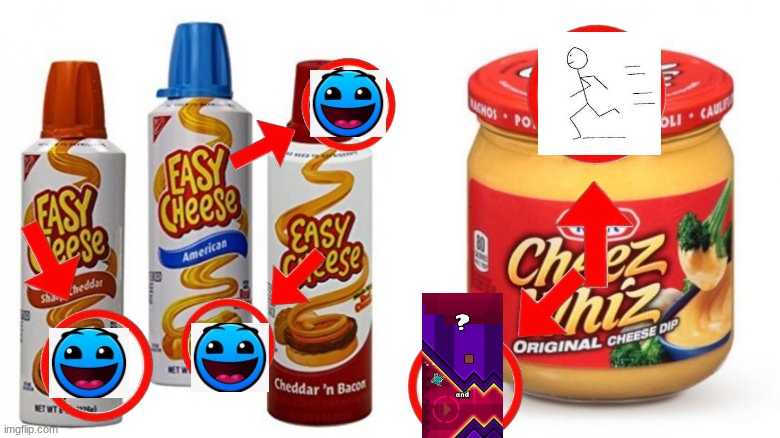 Everything is a GD reference | image tagged in youre-probably-confusing-it-with-easy-cheese-1544028095 jpg | made w/ Imgflip meme maker