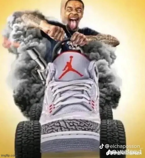 flight driving on shoe | image tagged in flight driving on shoe | made w/ Imgflip meme maker