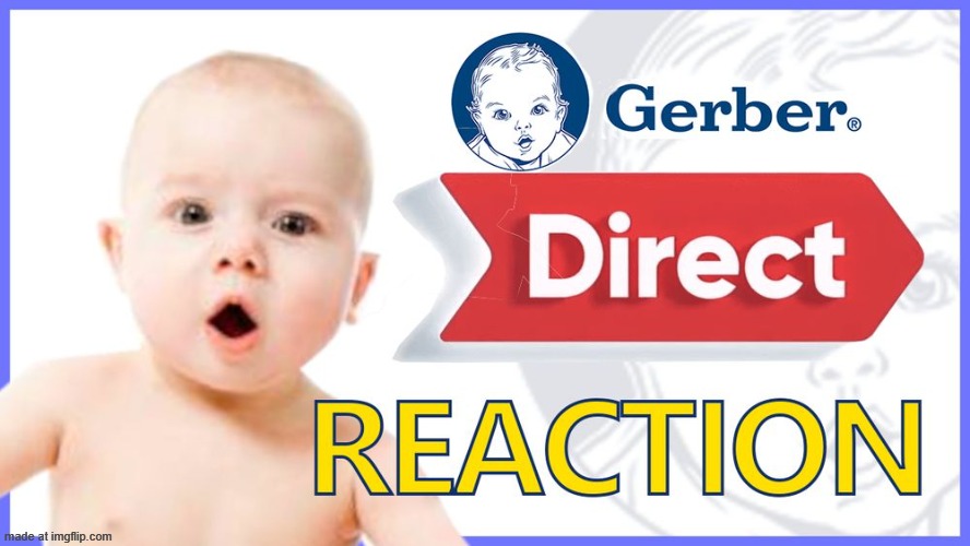 Wow I can't wait for the new Gerber updates | made w/ Imgflip meme maker