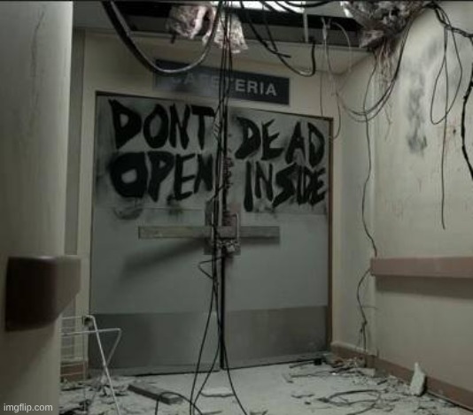 image tagged in don't open dead inside | made w/ Imgflip meme maker