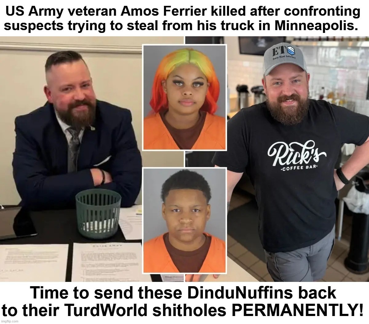 Time to send these ﻿DinduNuffins﻿ back to their ﻿TurdWorld﻿ ﻿shitholes﻿ PERMANENTLY! | image tagged in third world,shitholes,shithole,making a murderer,minnesota,dindu nuffin | made w/ Imgflip meme maker