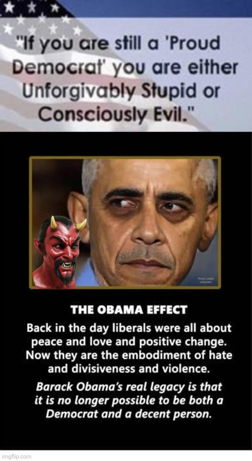 Proud Demorhhoids are evil | image tagged in democrat if youre still proud jpg,no i cant obama | made w/ Imgflip meme maker