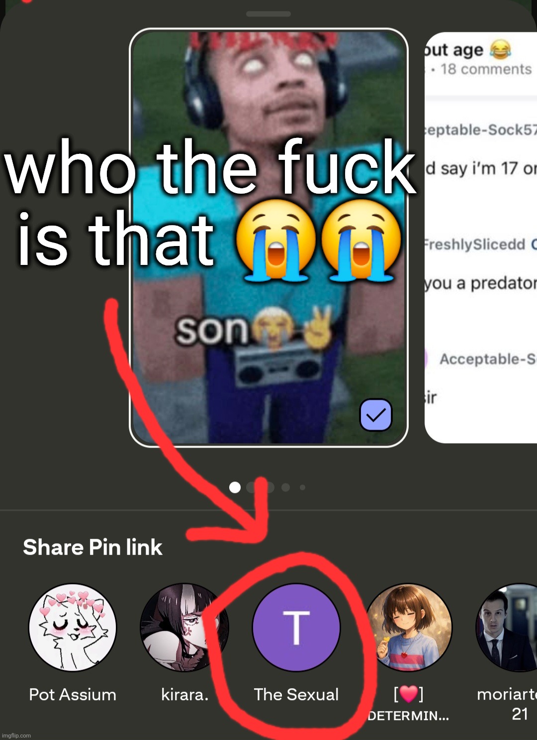 who the fuck is that 😭😭 | made w/ Imgflip meme maker