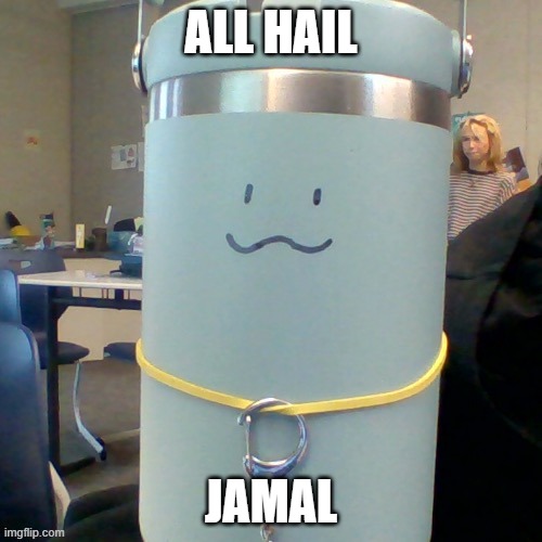 Al hail Jamal | all hail; Jamal | image tagged in jamal,all hail jamal | made w/ Imgflip meme maker