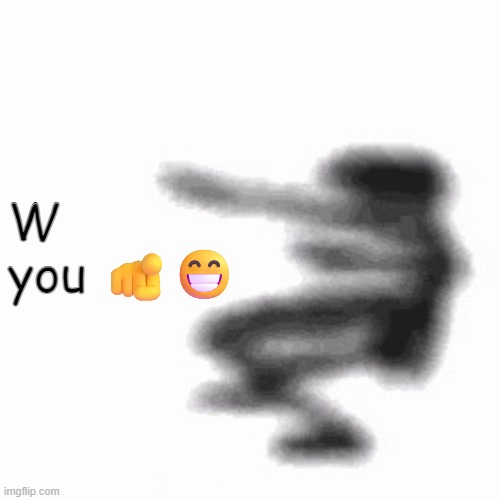 Dance | W you ?? | image tagged in dance | made w/ Imgflip meme maker