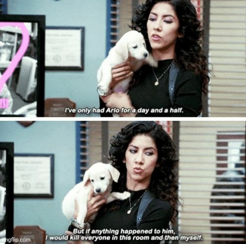 I've only had Arlo for a day and a half | image tagged in i've only had arlo for a day and a half | made w/ Imgflip meme maker