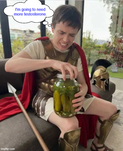 More testosterone needed | I'm going to need more testosterone. | image tagged in achilles,more testosterone | made w/ Imgflip meme maker