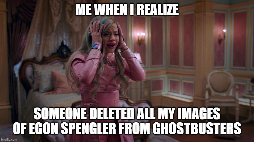 I think Audrey is having a major crash out just cuz she lost the images | me when I realize; someone deleted all my images of Egon Spengler from ghostbusters | image tagged in queen of mean | made w/ Imgflip meme maker