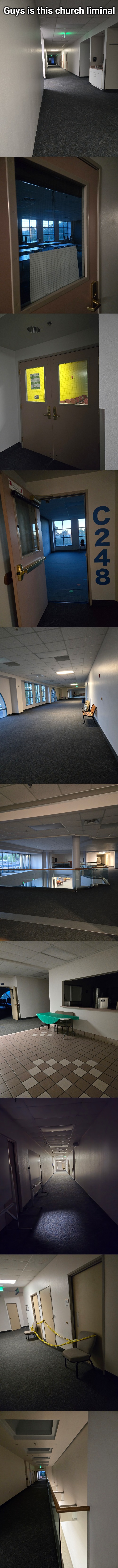 I was here alone a few nights ago. Absolutely huge building with just the same, repetitive classrooms and stuff | Guys is this church liminal | image tagged in church,liminal,scary | made w/ Imgflip meme maker
