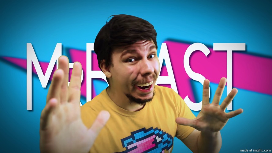 . | image tagged in fake mrbeast | made w/ Imgflip meme maker