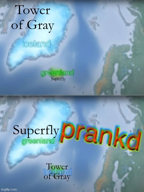 Name swap | Tower of Gray; Superfly; Superfly; Tower of Gray | image tagged in name swap | made w/ Imgflip meme maker