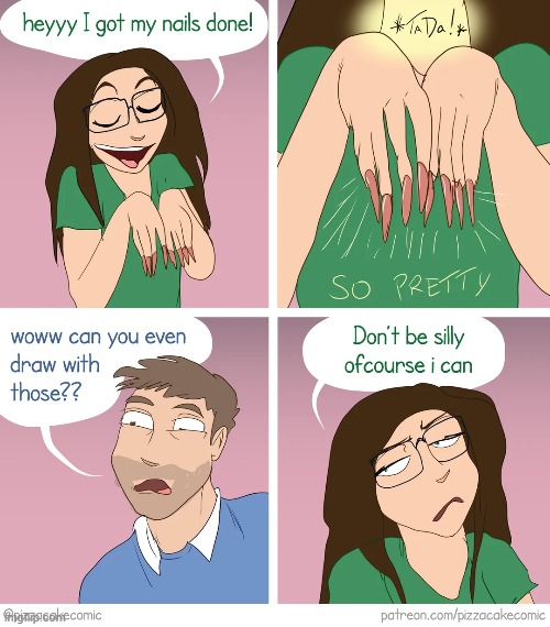 image tagged in nails,long,draw,drawing,terrible,oof | made w/ Imgflip meme maker