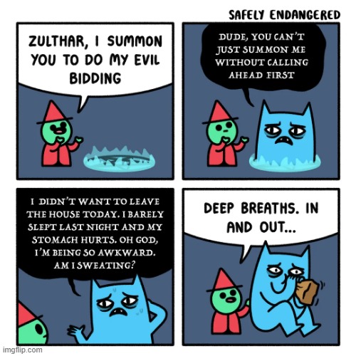 image tagged in demon,summoning,anxiety,oof | made w/ Imgflip meme maker