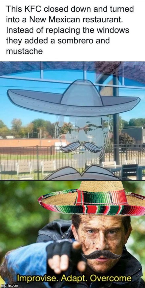 Killer Fajitas and Churros | image tagged in kfc,mexican food,restaurant,mexican,colonel sanders | made w/ Imgflip meme maker