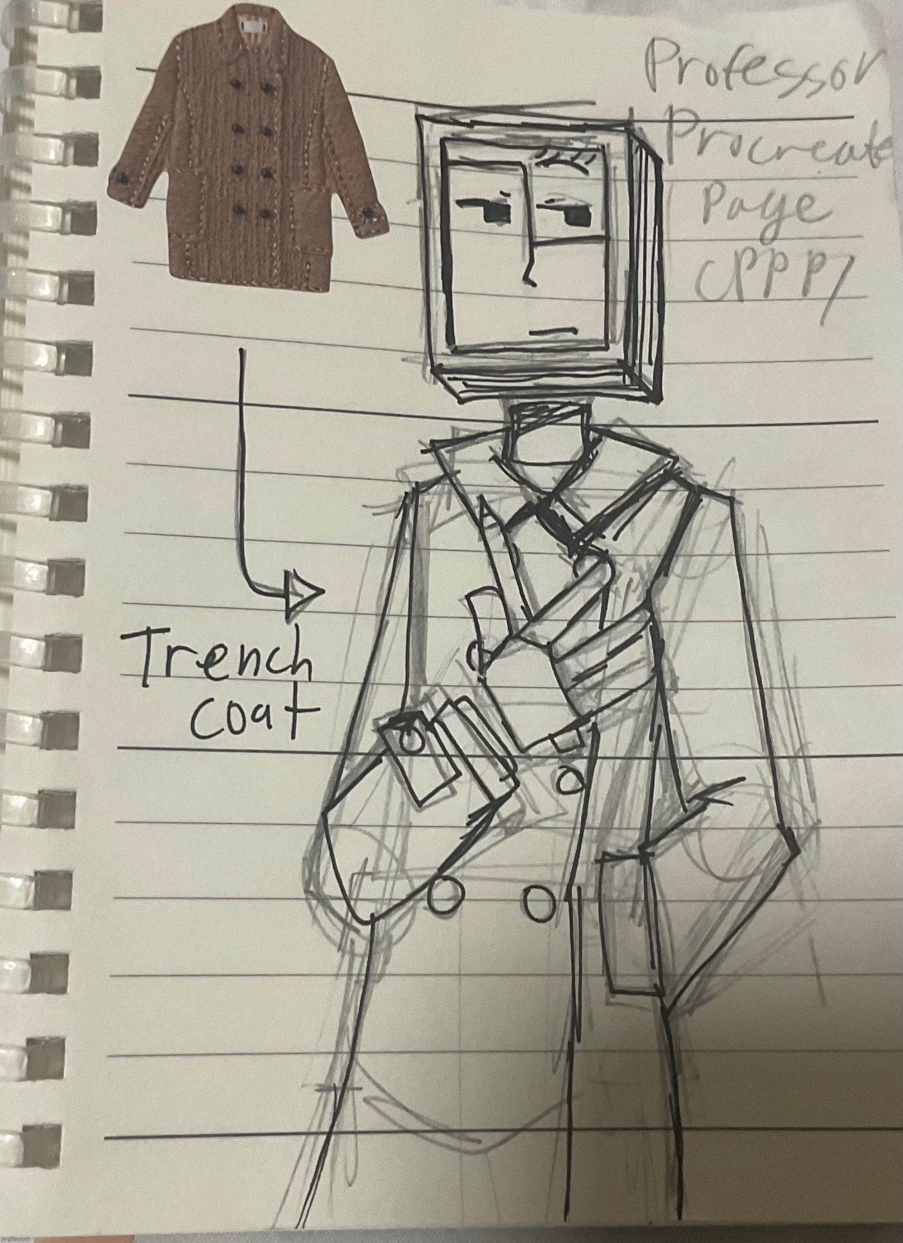 Professor Procreate trench coat | image tagged in professor procreate,trench coat,detective | made w/ Imgflip meme maker