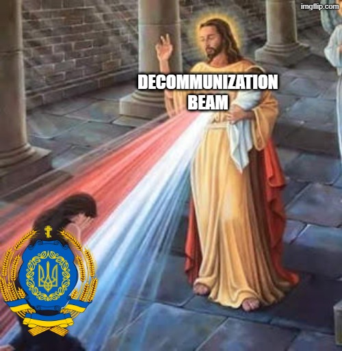 Jesus Blessing | decommunization beam | image tagged in jesus blessing | made w/ Imgflip meme maker
