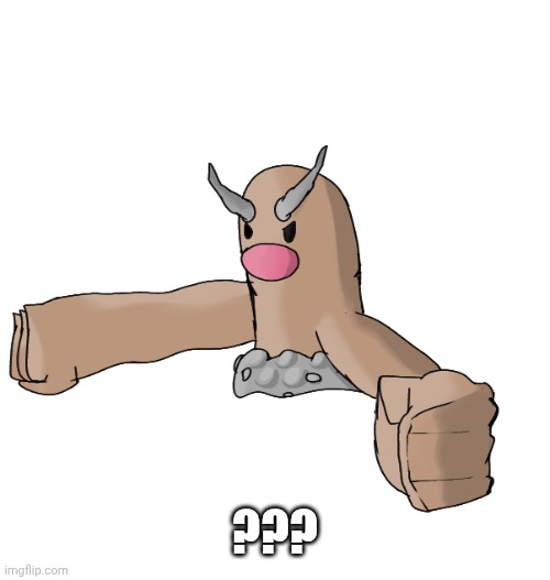 Did not expect a jumpscare from diglett with arms today but i guess i get to see this abomination in my gallery | ??? | made w/ Imgflip meme maker
