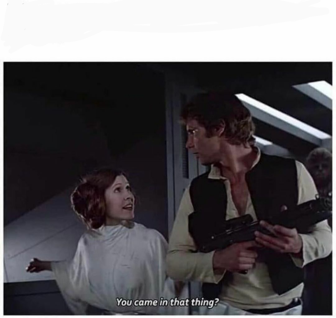 High Quality You came in that thing Blank Meme Template