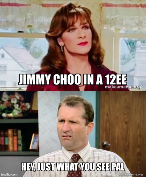 image tagged in jimmy-choo-in-8e04783340 jpg | made w/ Imgflip meme maker
