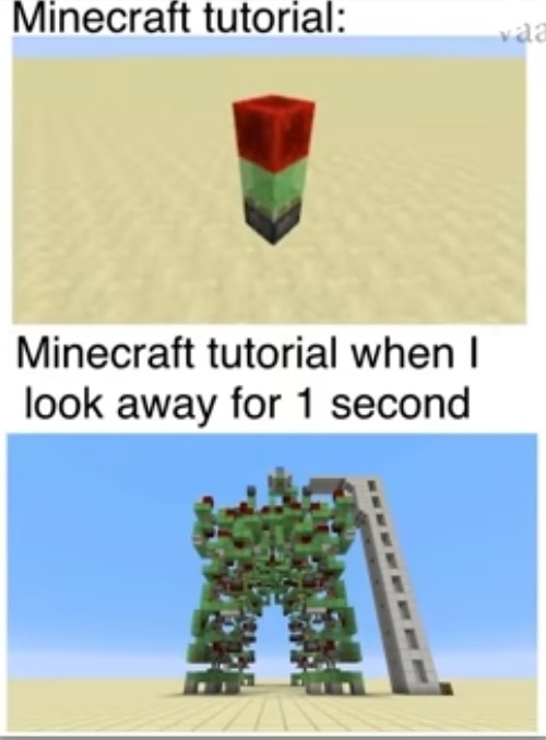 image tagged in minecraft,tutorial,relatable,looking away,machines,gaming | made w/ Imgflip meme maker