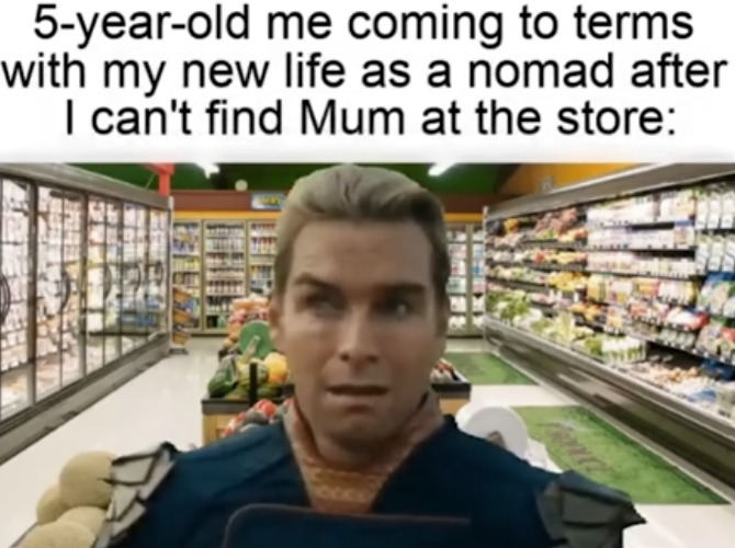 image tagged in childhood,kids,relatable,memes,lost,store | made w/ Imgflip meme maker