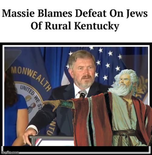 Massie blames Moses | image tagged in img 52 jpeg,what how,it was time for thomas to leave,moses | made w/ Imgflip meme maker