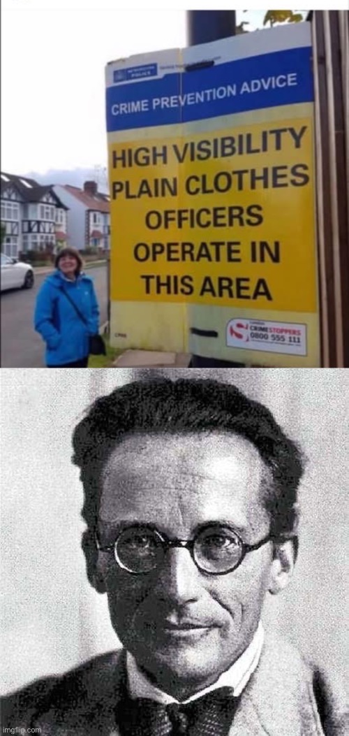 Invisible Confusion | image tagged in img_6015 jpeg,schrodinger,stupid signs,visible confusion | made w/ Imgflip meme maker