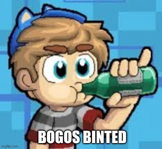 bogos binted | made w/ Imgflip meme maker