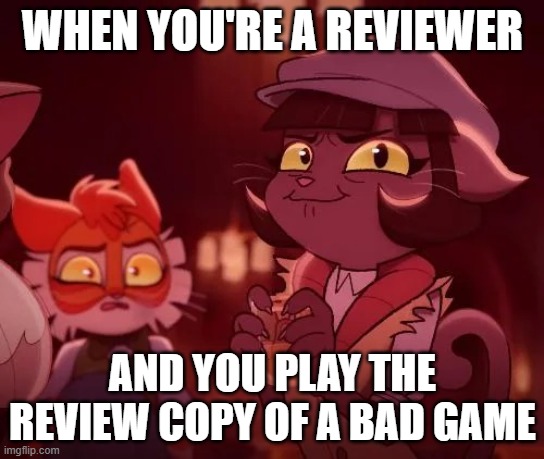 Lackadaisy Alcohol | When you're a reviewer; and you play the review copy of a bad game | image tagged in lackadaisy alcohol | made w/ Imgflip meme maker