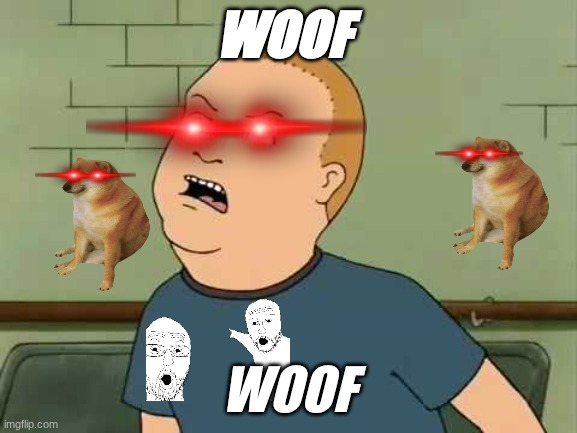 King Of The Hill - Bobby - That's My Purse I Don't Know You | woof; woof | image tagged in king of the hill - bobby - that's my purse i don't know you | made w/ Imgflip meme maker