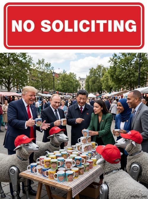 No Soliciting Woke Michigan Abortion New Jersey Clinton Troll Mugs to Liberals | image tagged in woke,sweating bullets,inception,change my mind,political meme,hakeem jefries | made w/ Imgflip meme maker