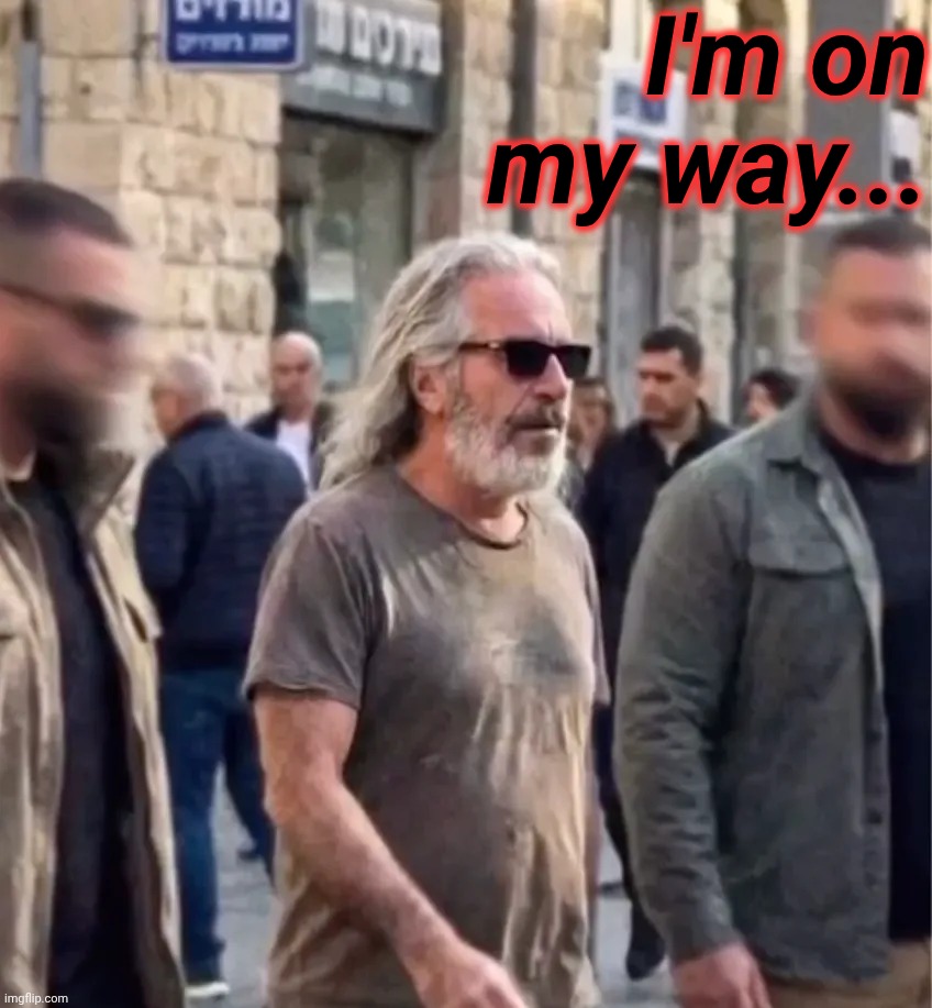 I'm on my way... | made w/ Imgflip meme maker