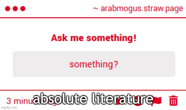 absolute literature | made w/ Imgflip meme maker